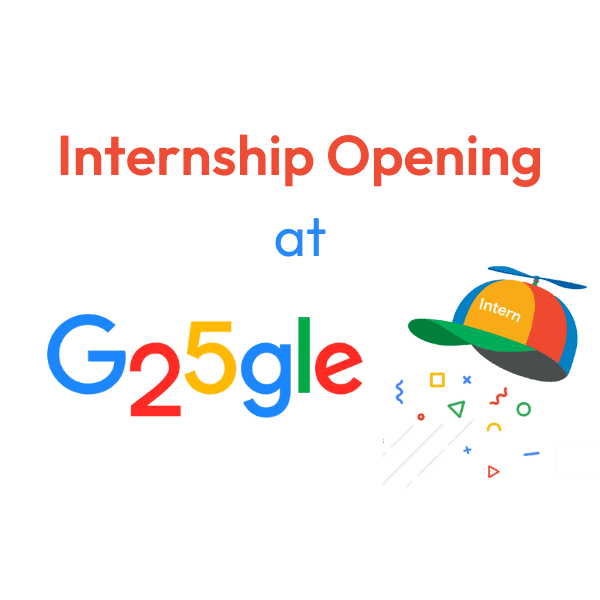 Google Summer 2025 Internships: Applications Opening Soon!